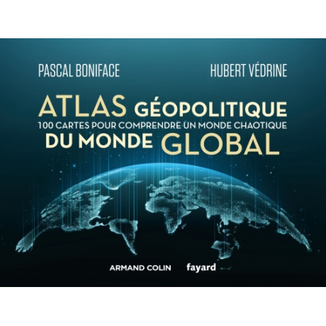 Atlas G Opolitique Du Monde Global E Dition